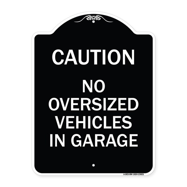 Signmission No Oversized Vehicles in Garage Heavy-Gauge Aluminum Architectural Sign, 24" x 18", BW-1824-23821 A-DES-BW-1824-23821 - main